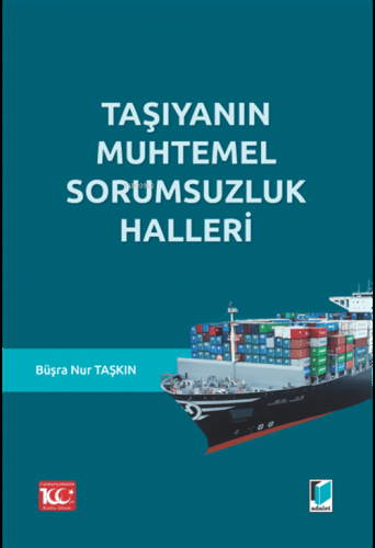 Taşıyanın Muhtemel Sorumsuzluk Halleri | Büşra Nur Taşkın | Adalet Yay