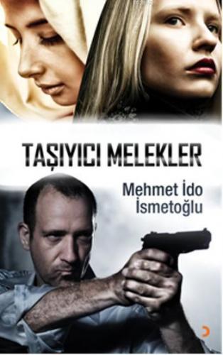 Taşıyıcı Melekler | Mehmet İdo İsmetoğlu | Cinius Yayınları