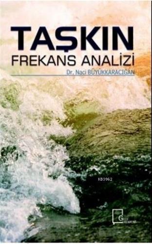 Taşkın Frekans Analizi | Naci Büyükkaracığan | Gece Akademi