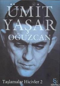 Taşlamalar Hicivler - 2 | Ümit Yaşar Oğuzcan | Everest Yayınları