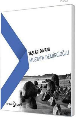 Taşlar Divanı | Mustafa Demircioğlu | Hayal Yayıncılık