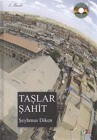 Taşlar Şahit | Şeyhmus Diken | Lis Basın Yayın