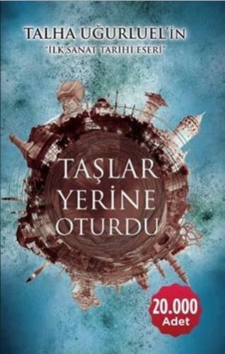 Taşlar Yerine Oturdu | Talha Uğurluel | Motto Yayınları