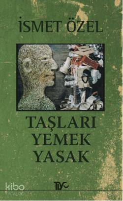 Taşları Yemek Yasak | İsmet Özel | Tiyo Yayınevi