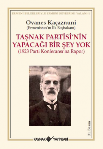 Taşnak Partisi’nin Yapacağı Bir Şey Yok ;1923 Parti Konferansı'na Rapo