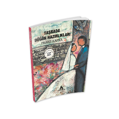 Taşrada Düğün Hazırlıkları | Franz Kafka | Aperatif Kitap Yayınları