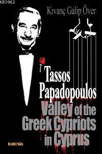 Tassos Papadopoulos; Valley Of The Greek Cypriots İn Cyprus | Kıvanç G