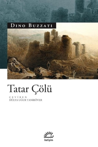 Tatar Çölü | Dino Buzzati | İletişim Yayınları