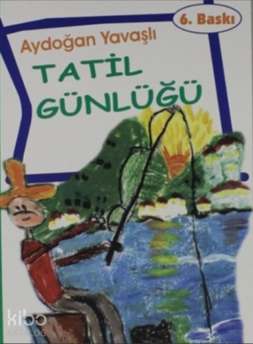 Tatil Günlüğü | Aydoğan Yavaşlı | Bulut Yayınları