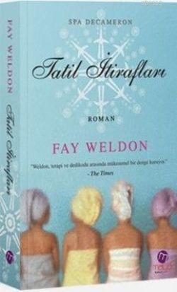 Tatil İtirafları | Fay Weldon | Maya Kitap