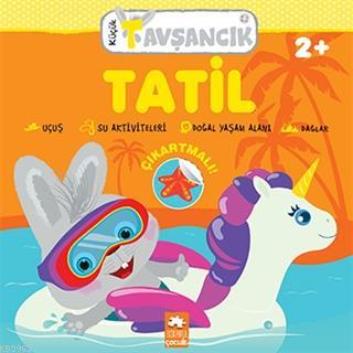 Tatil - Küçük Tavşancık | Rasa Dmuchovskiene | Eksik Parça Yayınları