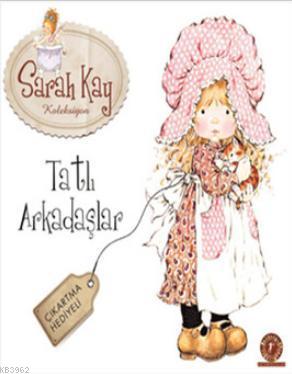 Tatlı Arkadaşlar | Sarah Kay | Artemis Yayınları