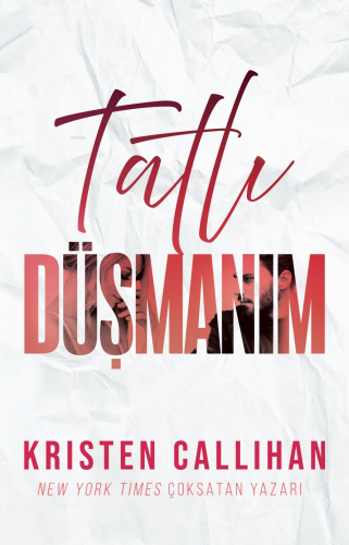 Tatlı Düşmanım | Kristen Callihan | Ren Kitap