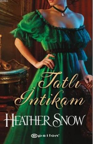 Tatlı İntikam | Heather Snow | Epsilon Yayınevi