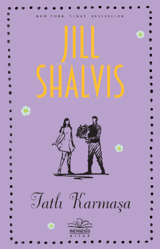 Tatlı Karmaşa | Jill Shalvis | Nemesis Kitap