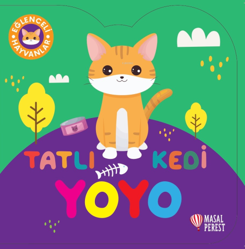 Tatlı Kedi Yoyo | Kolektif | Masalperest