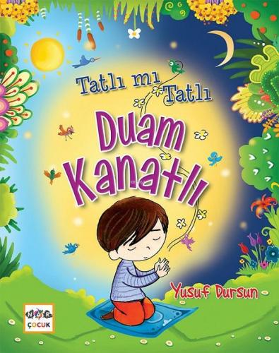 Tatlı mı Tatlı Duam Kanatlı | Yusuf Dursun | Nar Yayınları