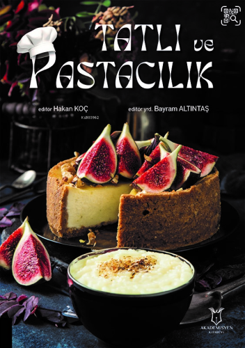 Tatlı ve Pastacılık | | Akademisyen Yayınevi