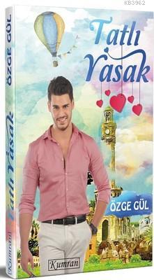 Tatlı Yasak | Özge Gül | Kumran Yayınları