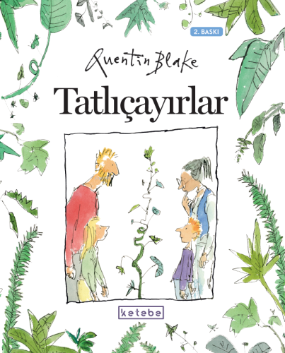 Tatlıçayırlar | Quentin Blake | Ketebe Çocuk