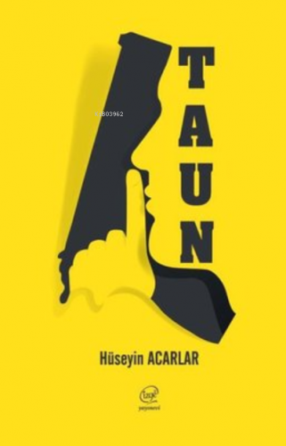 Taun | Hüseyin Acarlar | Çizge Yayıncılık