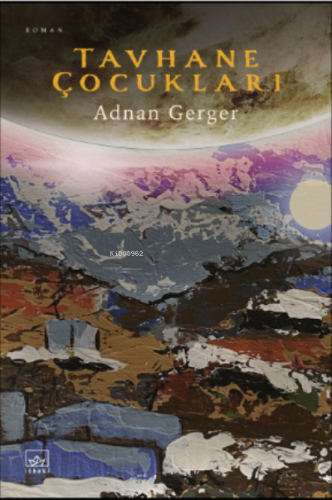 Tavhane Çocukları | Adnan Gerger | İthaki Yayınları