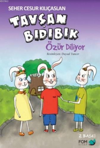 Tavşan Bıdıbık Özür Diliyor | Seher Cesur Kılıçaslan | Fom Kitap