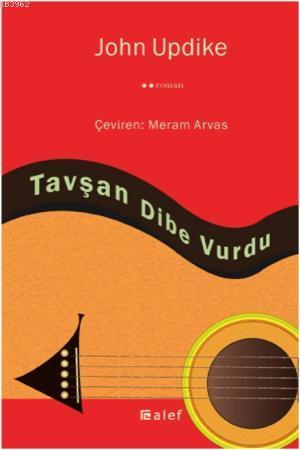 Tavşan Dibe Vurdu | John Updike | Alef Yayınevi