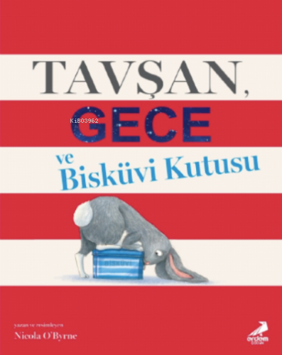 Tavşan, Gece ve Bisküvi Kutusu | Nicola O’Byrne | Erdem Çocuk