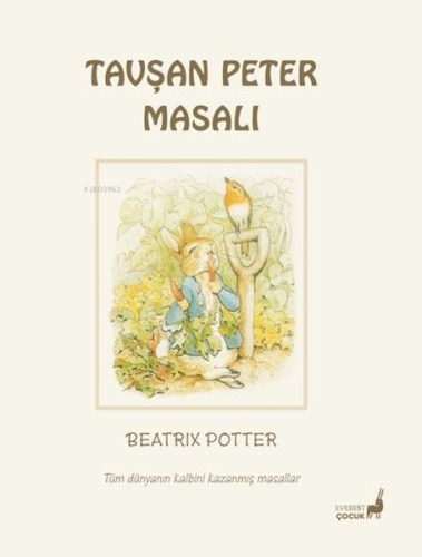 Tavşan Peter Masalı - Tüm Dünyanın Kalbini Kazanmış Masallar | Beatrix