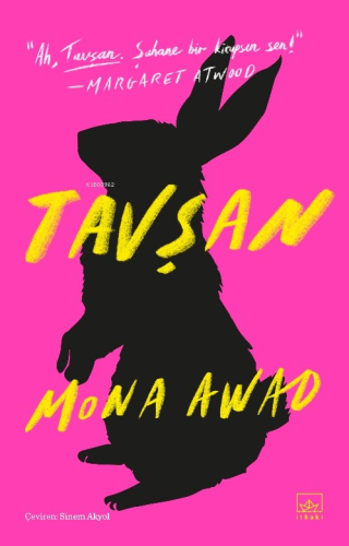 Tavşan | Mona Awad | İthaki Yayınları