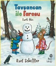 Tavşancan ile Faresu - Karlı Gün | Axel Scheffler | Hep Kitap