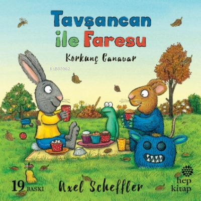 Tavşancan ile Faresu - Süper Oyuncak | Axel Scheffler | Hep Kitap