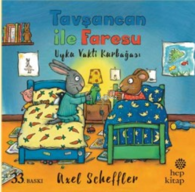 Tavşancan İle Faresu Uyku Vakti Kurbağası | Axel Scheffler | Hep Kitap