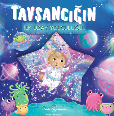 Tavşancığın İlk Uzay Yolculuğu | Stephanie Moss | Türkiye İş Bankası K