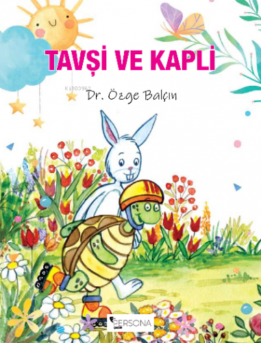 Tavşi ve Kapli | Özge Balçın | Persona Kitap