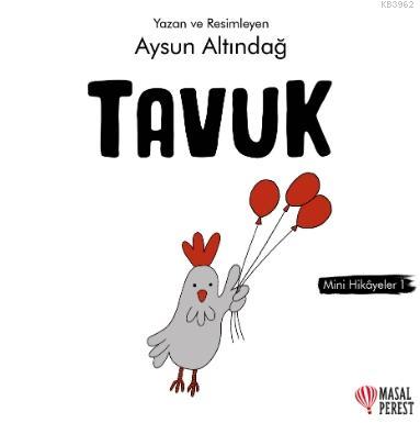 Tavuk Mini Hikâyeler 1 | Aysun Altındağ | Masalperest