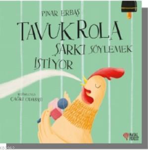 Tavuk Rola Şarkı Söylemek İstiyor | Pınar Erbaş | Masalperest