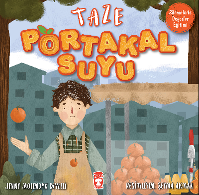 Taze Portakal Suyu | Jenny Molendyk Divleli | Timaş Çocuk