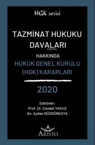 Tazminat Hukuku Davaları Hakkında Hukuk Genel Kurulu Kararları 2020 | 