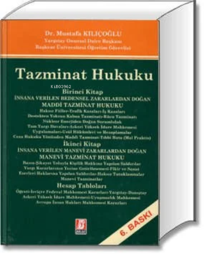 Tazminat Hukuku | Mustafa Kılıçoğlu | Bilge Yayınevi - Hukuk Yayınları