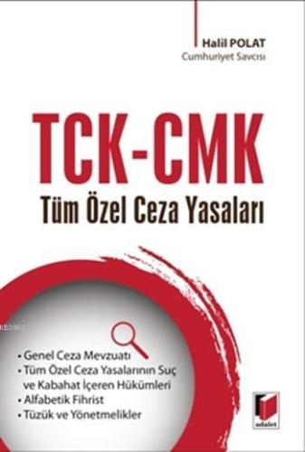 TCK - CMK Tüm Özel Ceza Yasaları | Halil Polat | Adalet Yayınevi