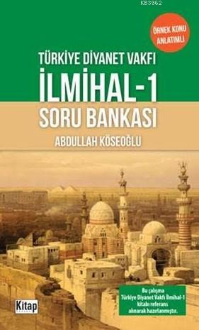 Tdv İlmihal 1 Soru Bankası | Abdullah Köseoğlu | Kitap Dünyası