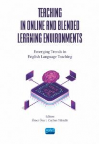 Teaching İn Online And Blended Learning Environments ;Emerging Trends 