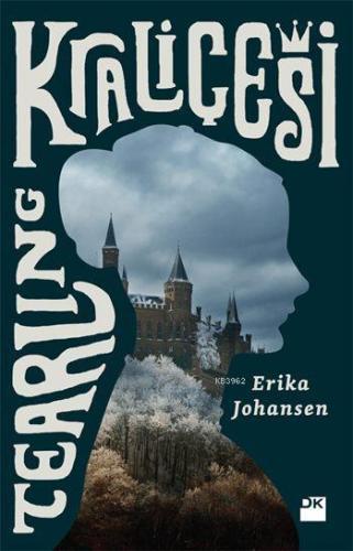 Tearling Kraliçesi | Erika Johansen | Doğan Kitap