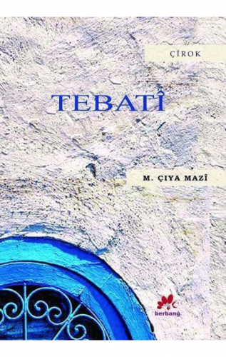 Tebatî | M. Çiya Mazî | Berbang Yayınevi