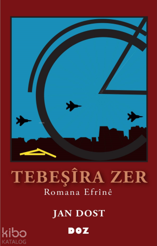 Tebeşîra Zer I Romana Efrînê | Jan Dost | Doz Yayıncılık