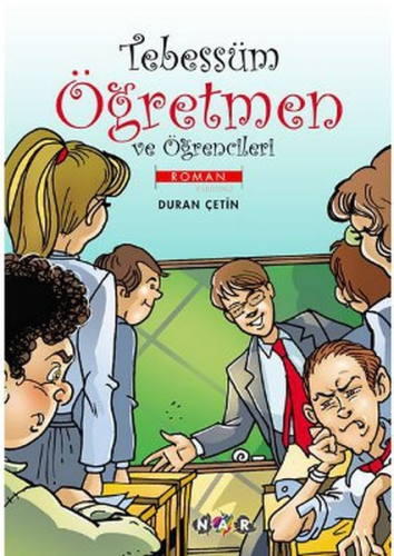 Tebessüm Öğretmen ve Öğrencileri | Duran Çetin | Nar Yayınları