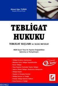 Tebligat Hukuku Tebligat Suçları; ve İlgili Mevzuat | Ahmet Uğur Turan