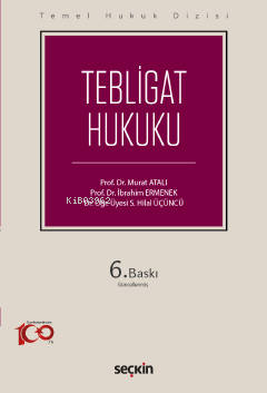 Tebligat Hukuku (THD) | İbrahim Ermenek | Seçkin Yayıncılık